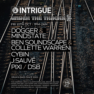 Intrigue: Under The Tracks - Dogger & Mindstate + more at The Cider Box Tap Room