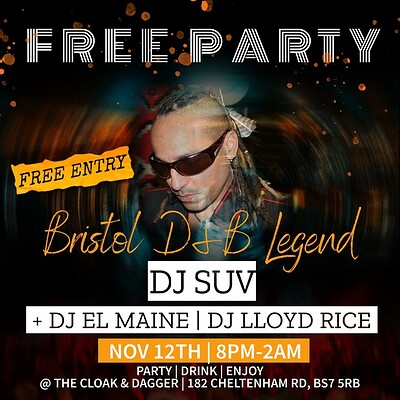 DnB with bristol legend DJ SUV at The Cloak and Dagger