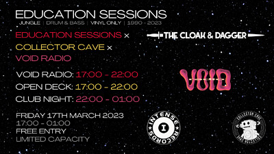 Education Sessions x Collector Cave x Void Radio at The Cloak and Dagger