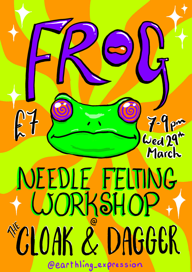 Frog Needle Felting Workshop at The Cloak and Dagger
