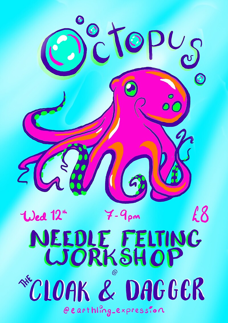 Octopus Needle Felting Workshop at The Cloak and Dagger