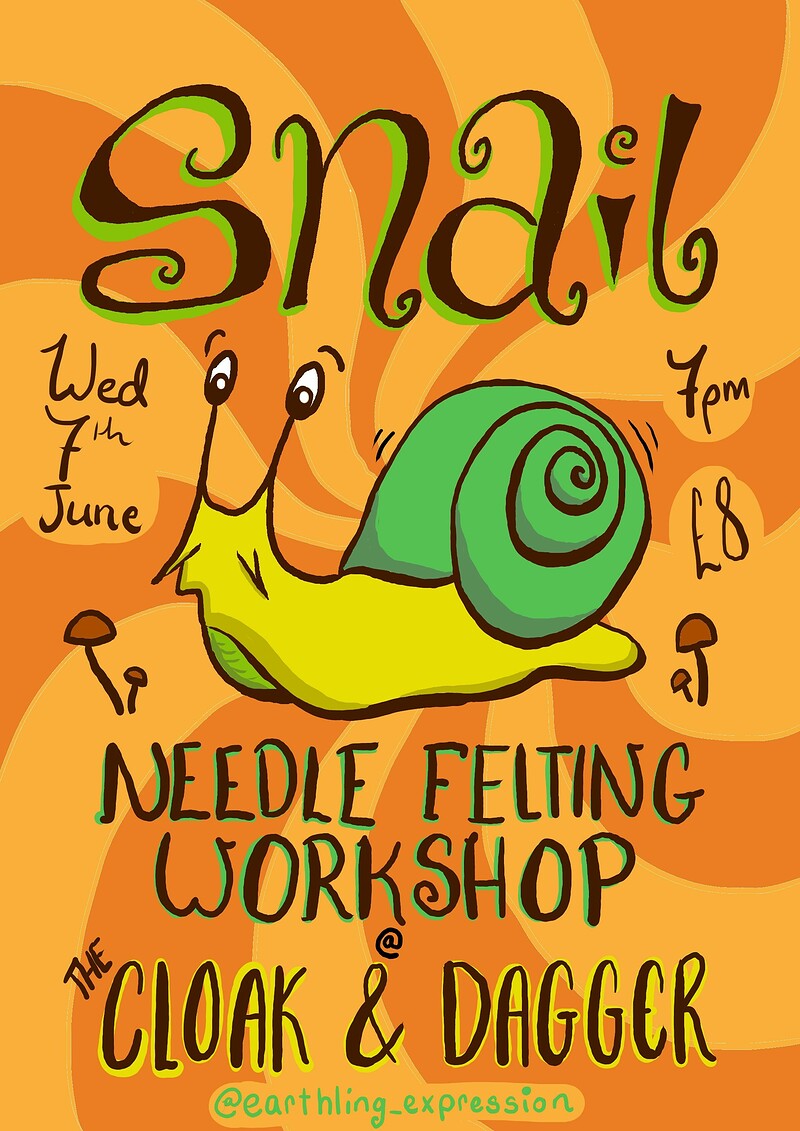 Snail Needle Felting Workshop at The Cloak and Dagger