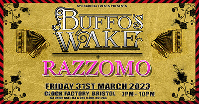 BUFFO'S WAKE & RAZZOMO - POSTPONED Details in bio at The Clock Factory, Bristol