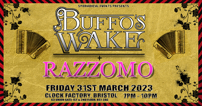 BUFFO'S WAKE & RAZZOMO - POSTPONED Details in bio at The Clock Factory, Bristol