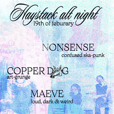 Haystack Alt Night - Nonsense, Copper Dog, Maeve at The Cock & Tail