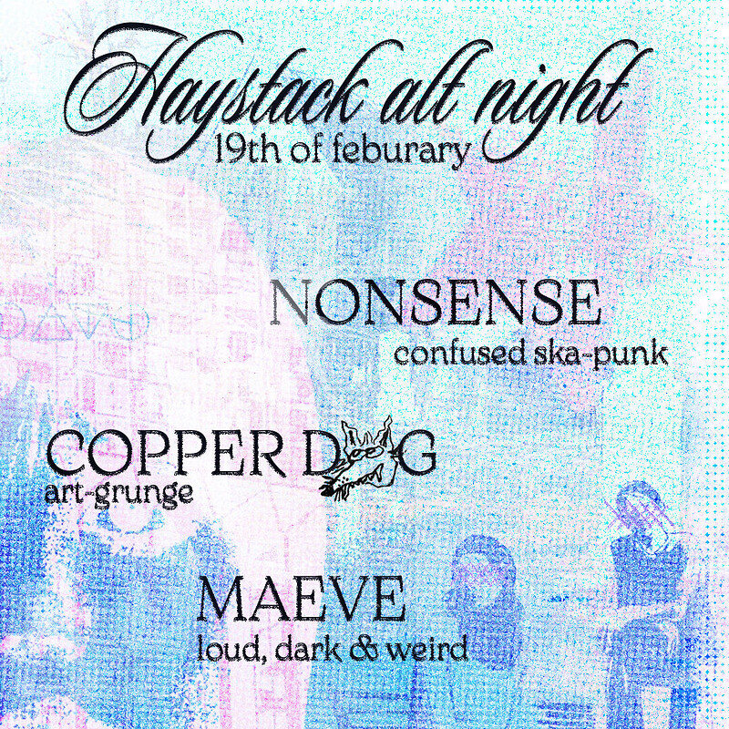 Haystack Alt Night - Nonsense, Copper Dog, Maeve at The Cock & Tail