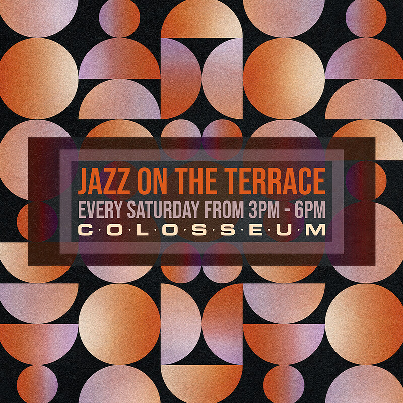 Jazz On The Terrace at The Colosseum