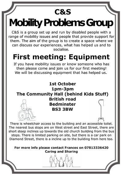 C&S Mobility Problems Group: Equipment Meeting at The Community Hall (behind Kids Stuff), British Road, Bedminster, BS33BW