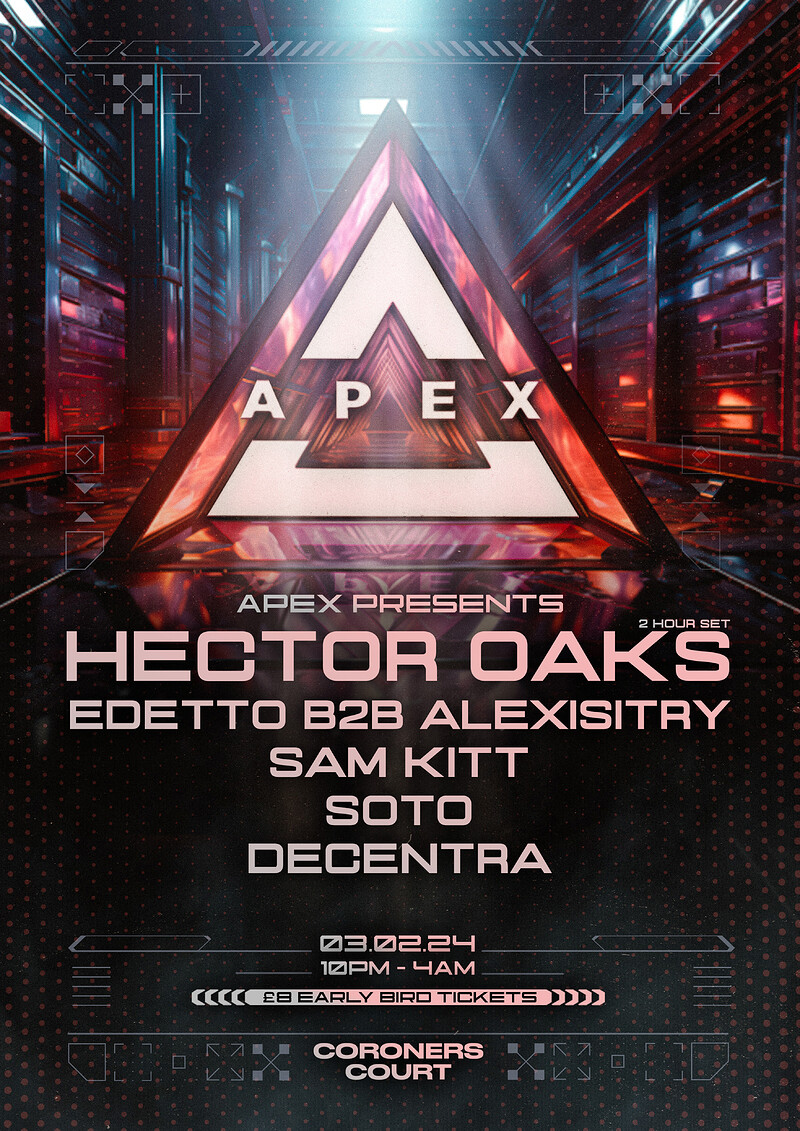 Apex Presents Hector Oaks at The Coroner's Court