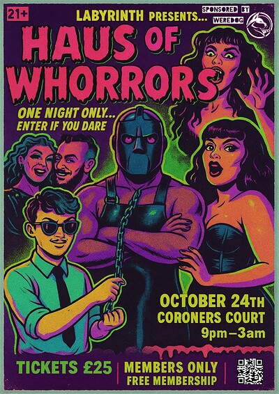 Labyrinth Presents...Haus of Whorrors at The Coroner's Court