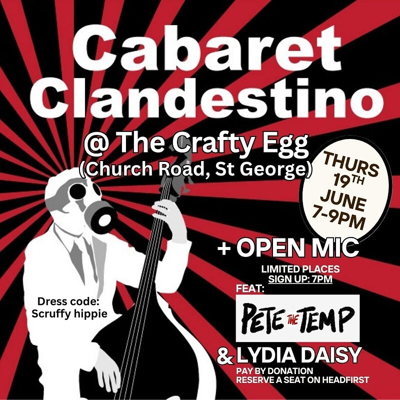 Cabaret Clandestino + Open Mic at The Crafty Egg (Church Road)