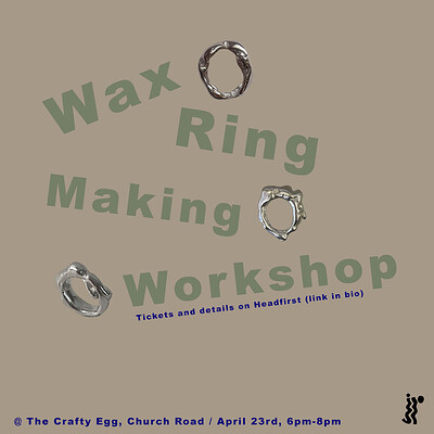 Wax Ring Making Workshop at The Crafty Egg (Church Road)