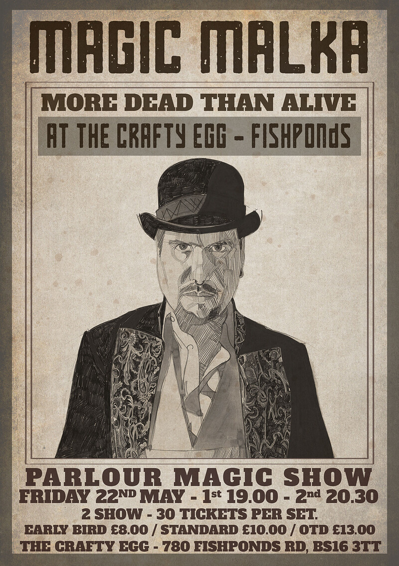 Magic Malka - More Dead Than Alive at The Crafty Egg (Fishponds)
