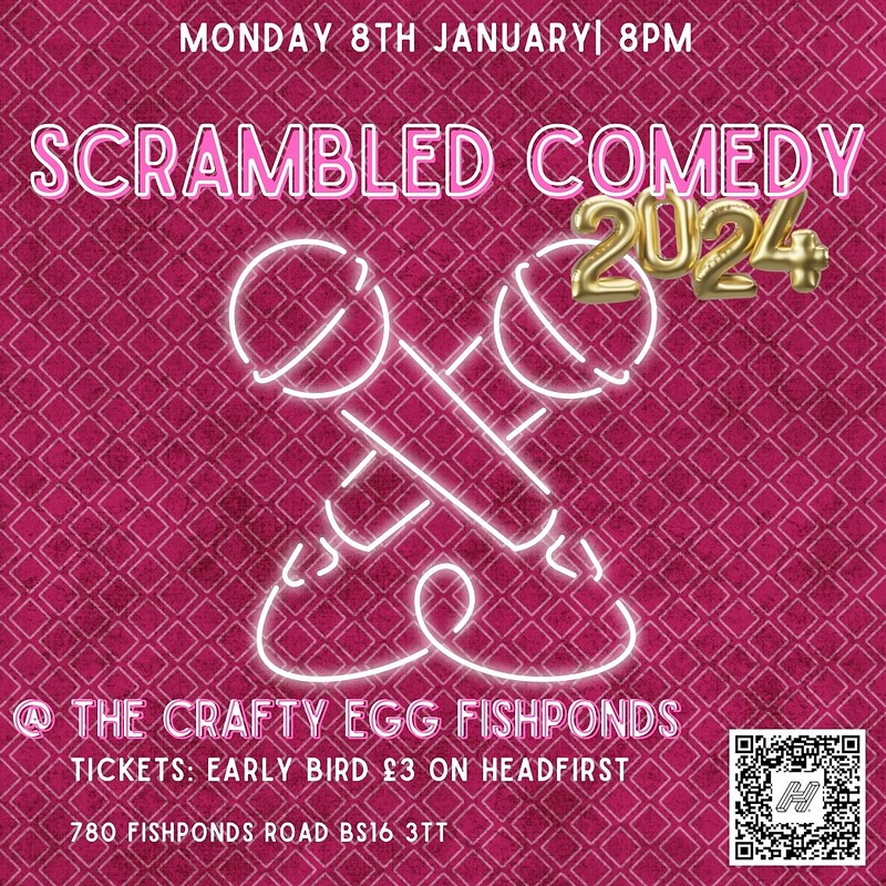 Scrambled Comedy at The Crafty Egg FISHPONDS