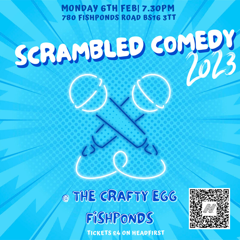 Scrambled Comedy at The Crafty Egg FISHPONDS