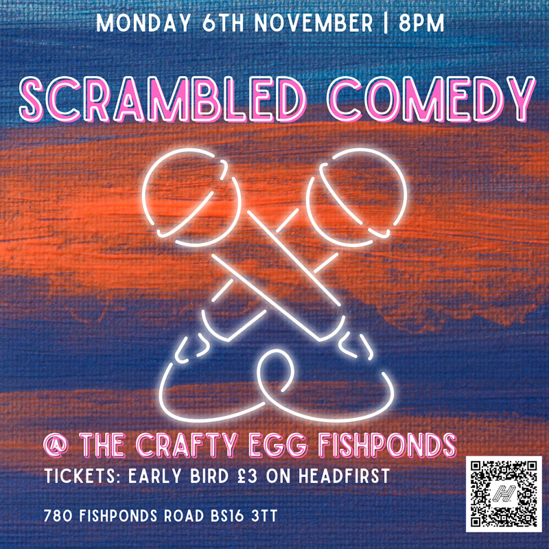 Scrambled Comedy at The Crafty Egg FISHPONDS