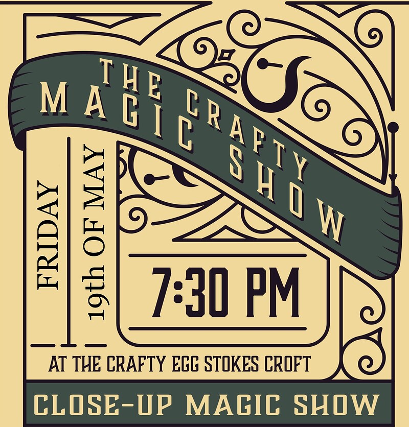The Crafty Magic Show at The Crafty Egg Stokes Croft