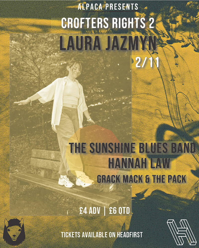 Alpaca Presents | Laura Jazmyn + Support at Crofters Rights