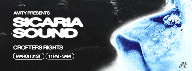Amity w/ Sicaria Sound at Crofters Rights