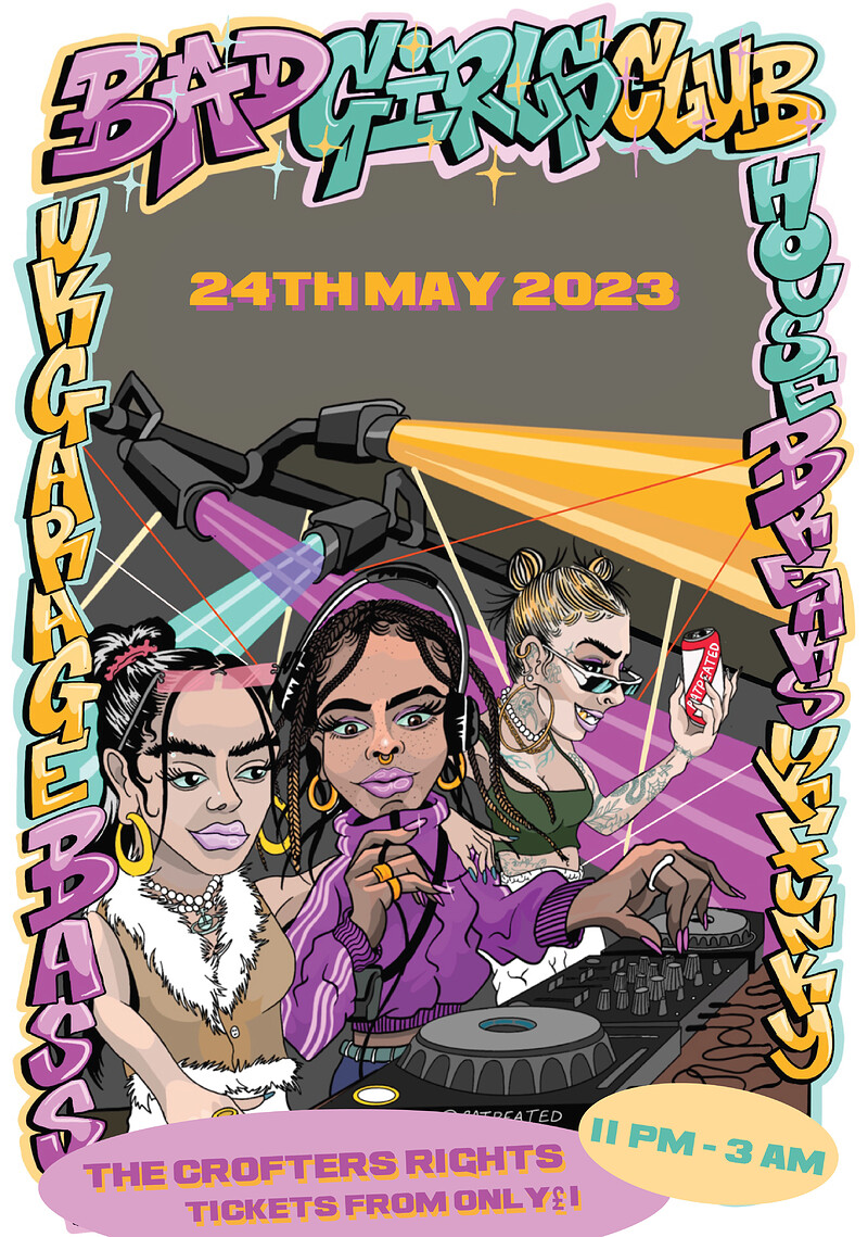 Bad Girls Club : House / Garage / Jungle & More at Crofters Rights