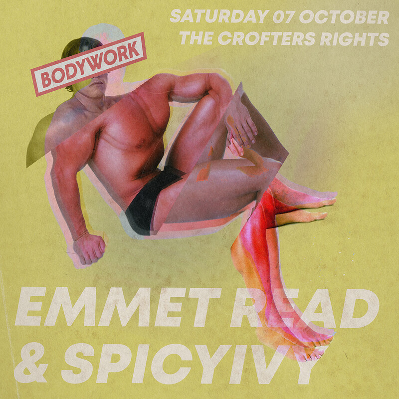 Bodywork: Emmet Read + SPICYIVY at Crofters Rights