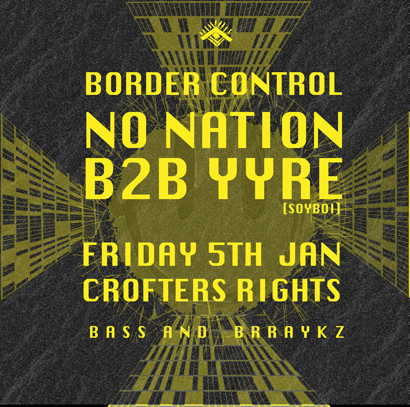 BORDER CONTROL// NO NATION B2B YYRE at Crofters Rights