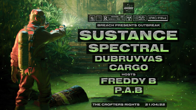 Breach Presents: Sustance, Spectral & Dubruvvas at Crofters Rights