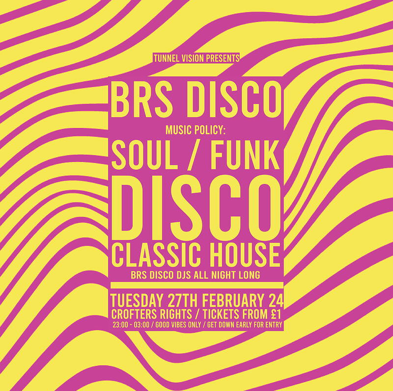 BRS Disco: Disco, Funk, Soul & House at Crofters Rights