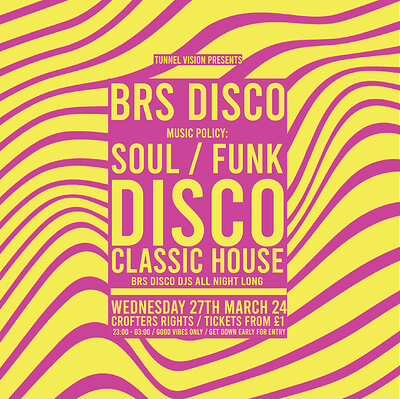 BRS Disco: Disco, Funk, Soul & House at Crofters Rights