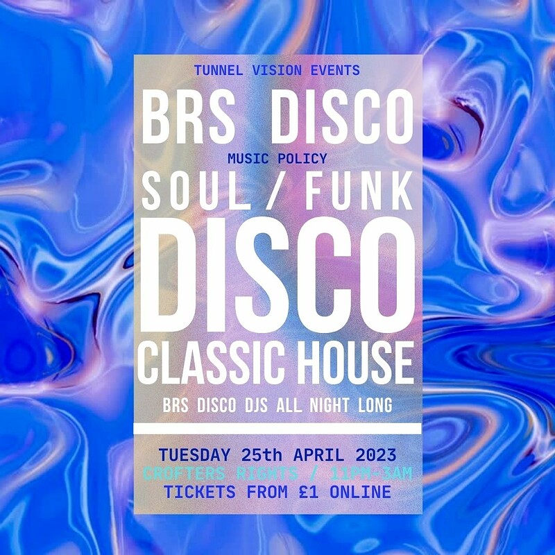 BRS Disco: Disco, Funk & Soul at Crofters Rights