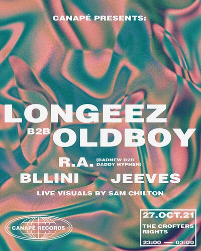 Canapé Presents: LONGEEZ b2b OLDBOY at Crofters Rights