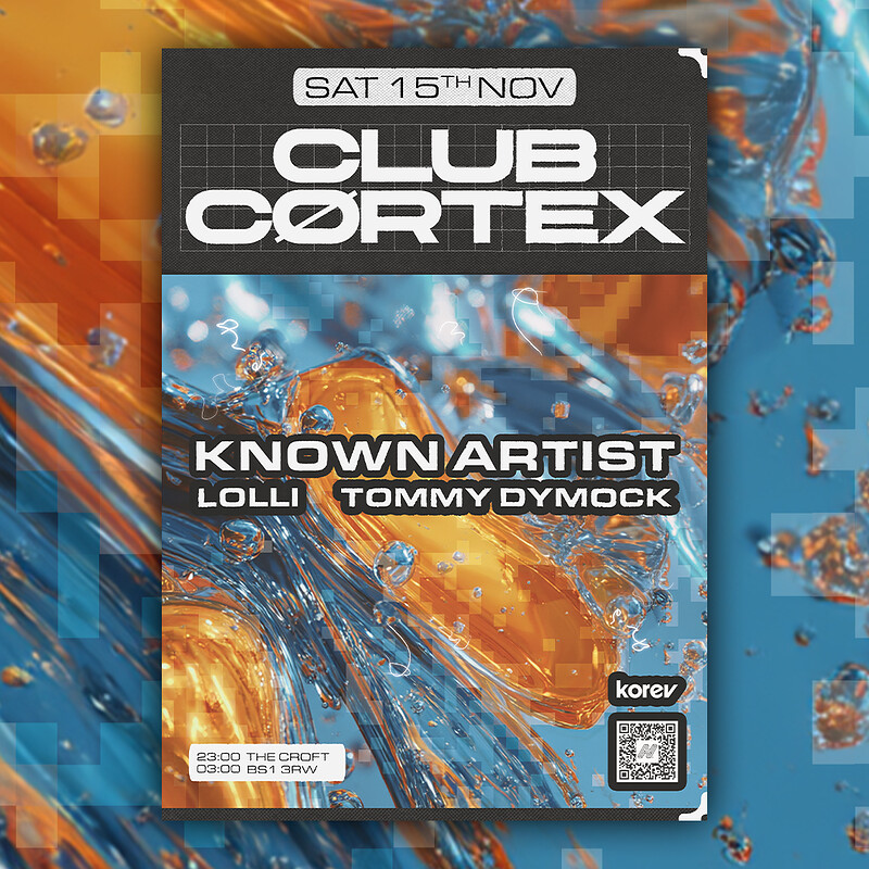 CLUBCØRTEX: Known Artist, Lolli + Tommy Dymock at The Croft
