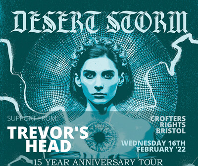 Desert Storm + Trevor's Head at Crofters Rights