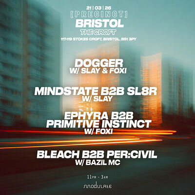 Dogger + SL8R + MINDSTATE - Precinct x Modulate at The Croft