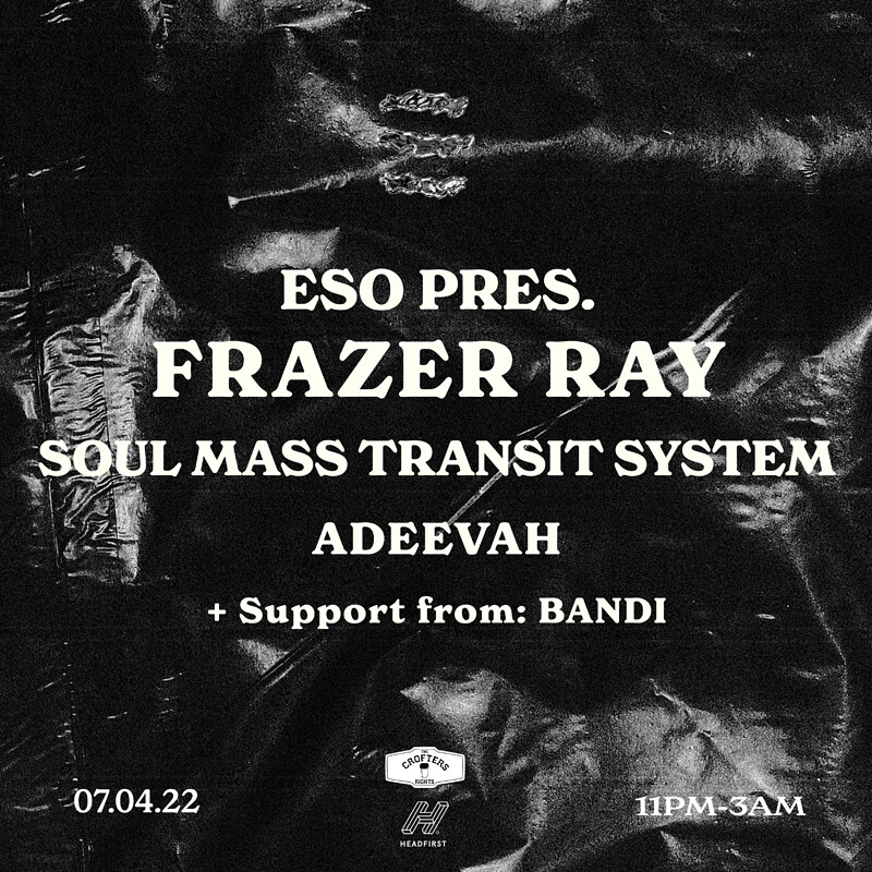 ESO Pres. Frazer Ray B2B Soul Mass Transit System at Crofters Rights
