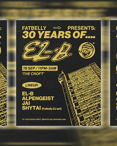 FatBelly Presents: '30 Years of EL-B'... at The Croft