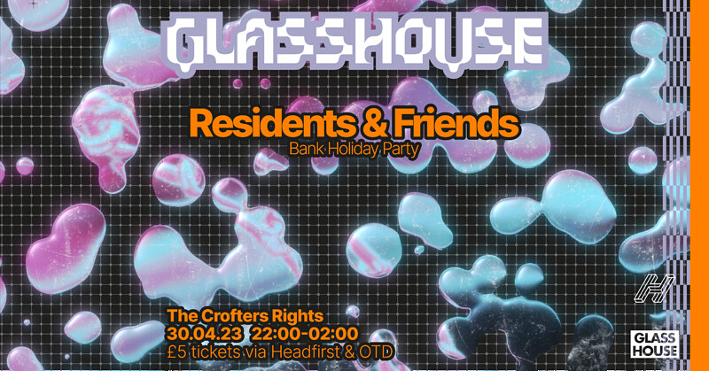 GLASSHOUSE Residents & Friends at Crofters Rights