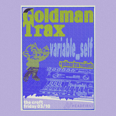 Goldman Trax: The Return at The Croft