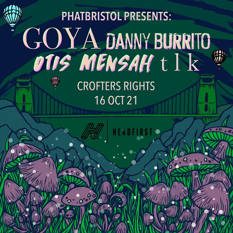 Goya + Otis Mensah + tlk + Danny Burrito at Crofters Rights
