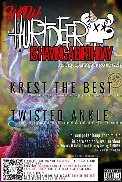 Hurtdeer's Birthday ft. KREST and TWISTED ANKLE at Crofters Rights