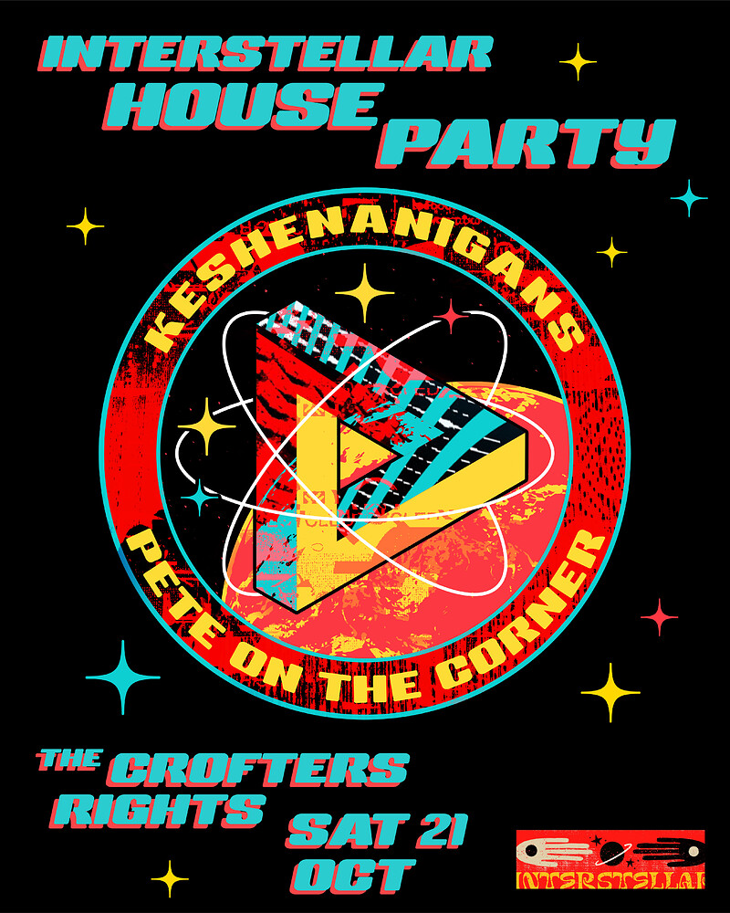 Interstellar House Party: Pete OTC & Keshananigans at Crofters Rights