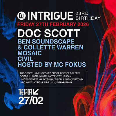 Intrigue 23rd Bday w/ Doc Scott, Ben Soundscape & Collette Warren at The Croft