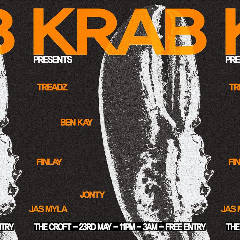 Krab Presents: Treadz, Jas Myla, Ben Kay, Finlay + Jonty at The Croft