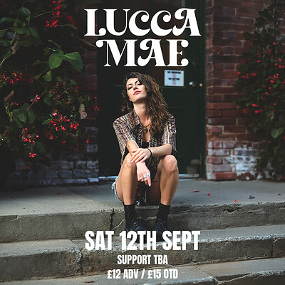 Lucca Mae + Support at The Croft