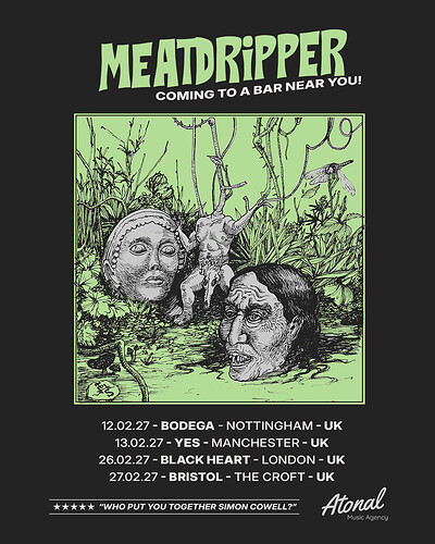 MEATDRIPPER at The Croft