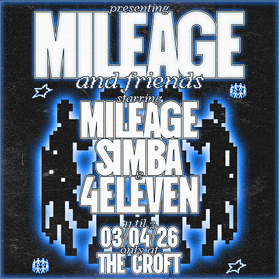 Mileage & Friends: 4Eleven, Simba + Mileage at The Croft