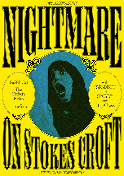 NIGHTMARE ON STOKES CROFT w/ PARADISCO at Crofters Rights