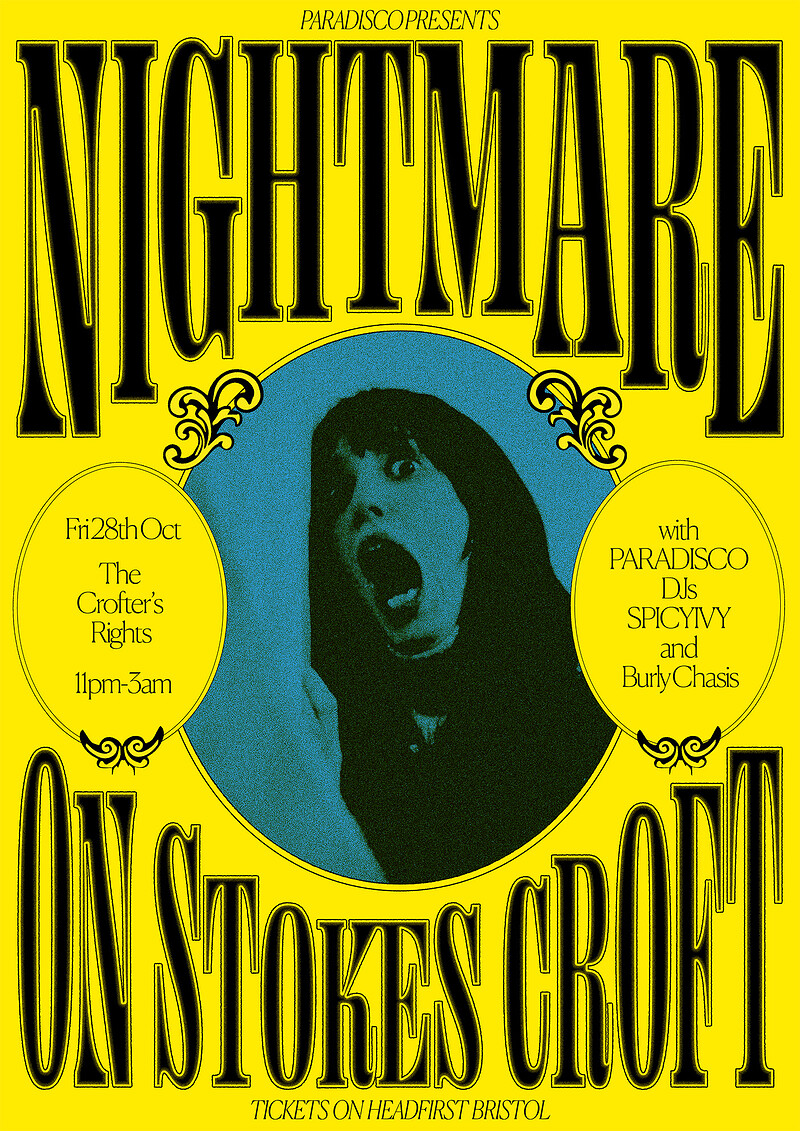 NIGHTMARE ON STOKES CROFT w/ PARADISCO at Crofters Rights