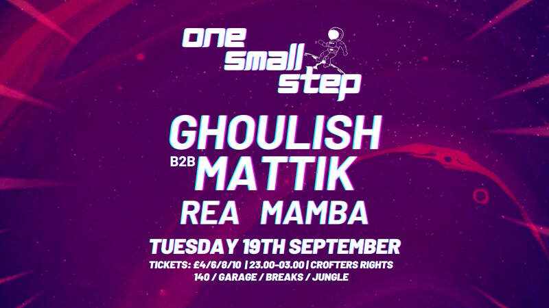 One Small Step: Ghoulish B2B Mattik, Rea, Mamba at Crofters Rights