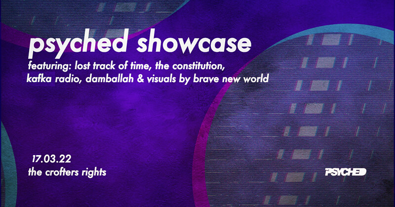 Psyched Showcase at Crofters Rights